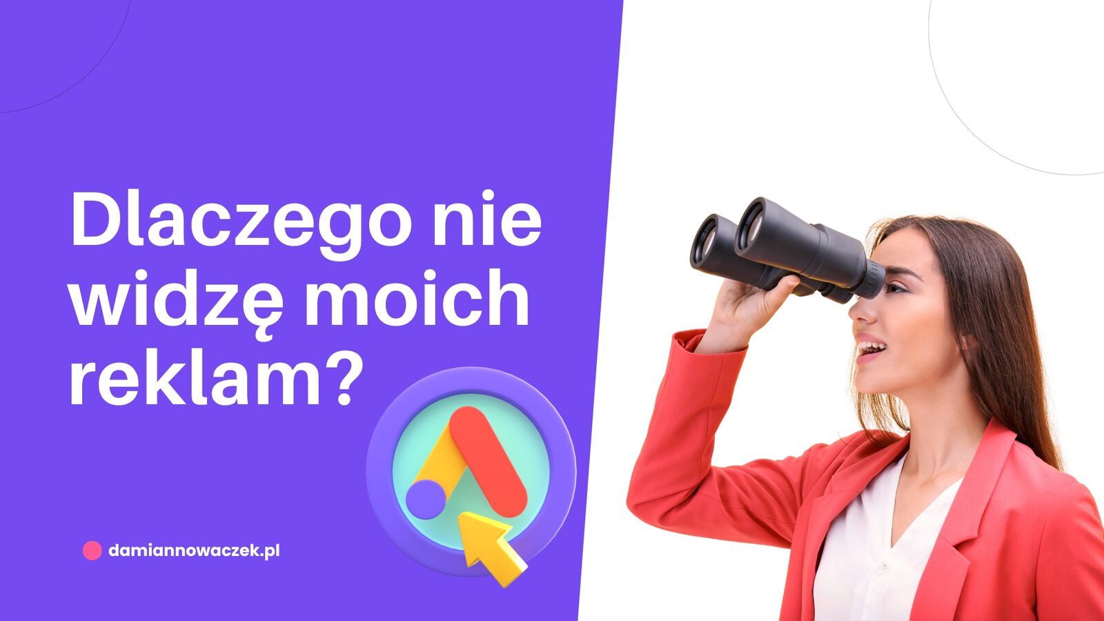 Dlaczego nie widzę moich reklam