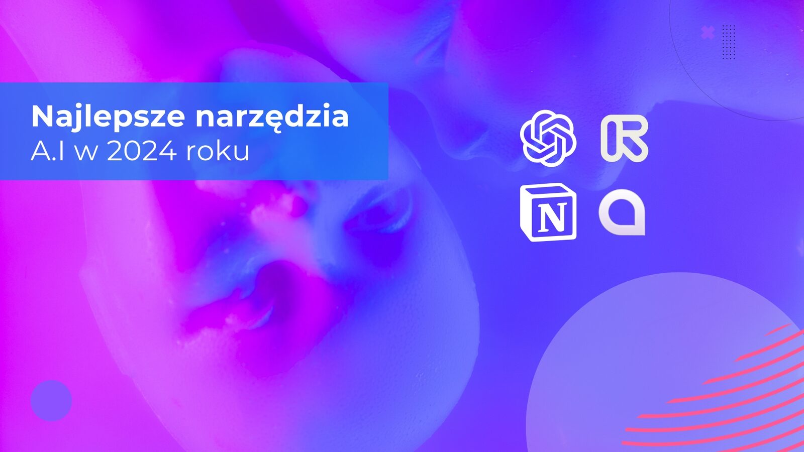 Najlepsze narzędzia AI w 2024