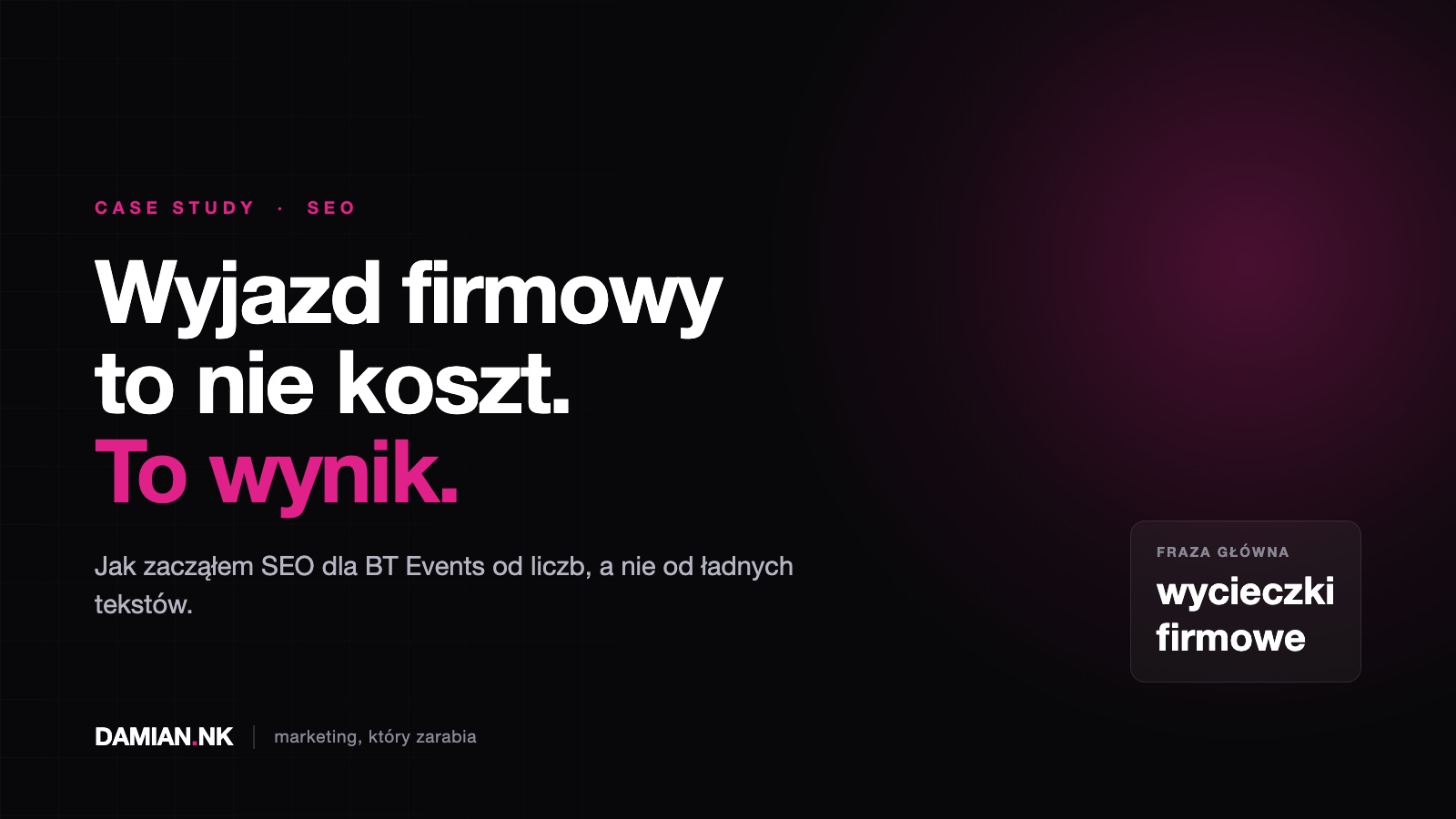 BT Events: zacząłem od liczb, nie od ładnych tekstów