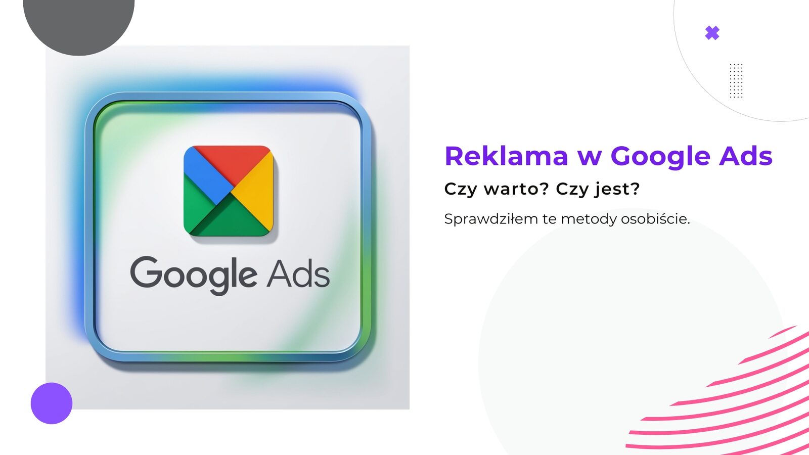 Reklama w Google Ads — czy warto?